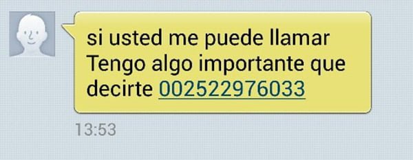 El SMS que dice «si usted me puede llamar tengo algo importante que decirte»