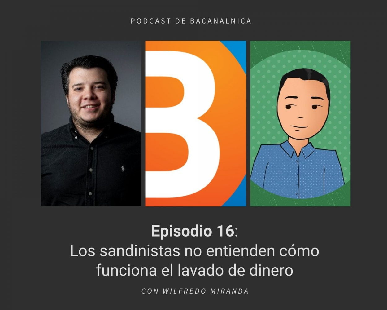 Episodio 16 del podcast de Bacanalnica