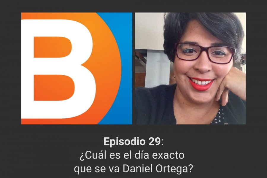 Episodio 29 del podcast de Bacanalnica, con Edipcia Dubón