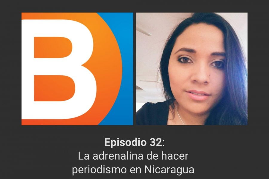 Episodio 32 del podcast de Bacanalnica, con Jennifer Ortiz