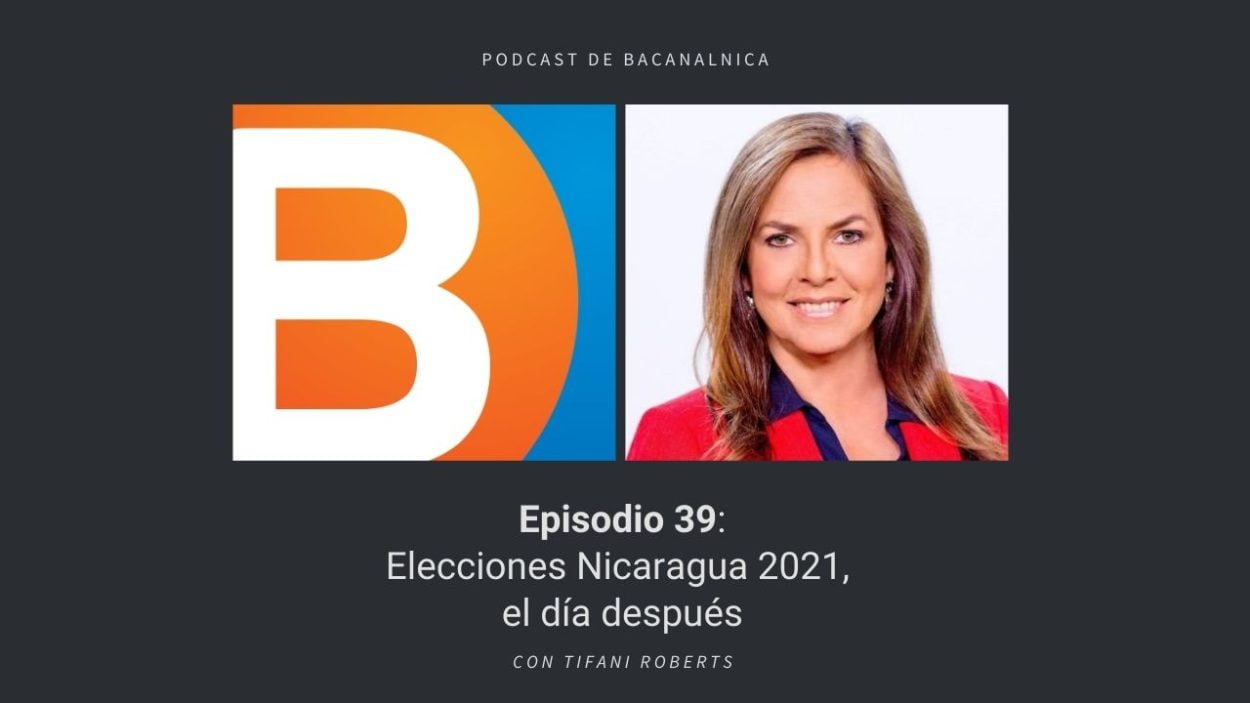 Episodio 39 del podcast de Bacanalnica, con Tifani Roberts