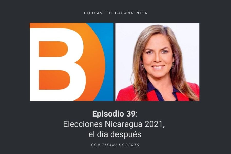 Episodio 39 del podcast de Bacanalnica, con Tifani Roberts