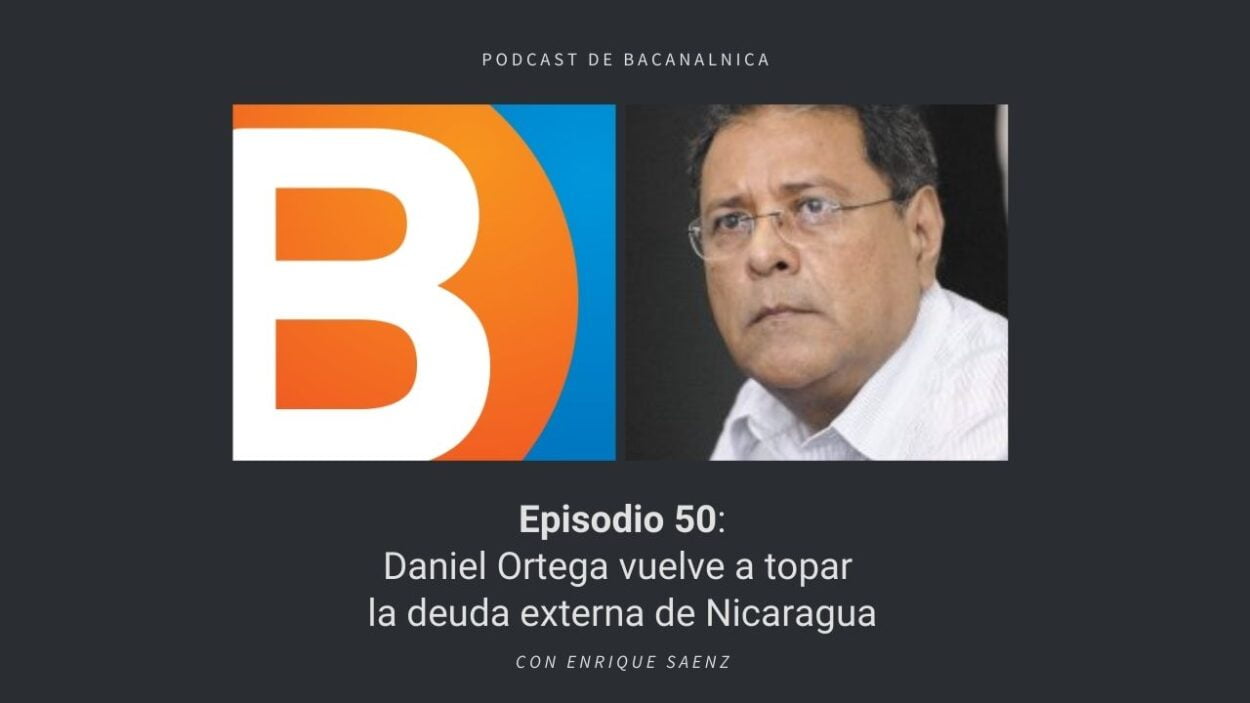 Episodio 50 del podcast de Bacanalnica, con Enrique Saenz