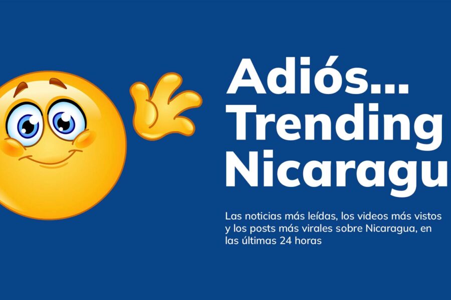Bacanalnica dice adios al newsletter «Trending Nicaragua», ésto fue lo que aprendimos